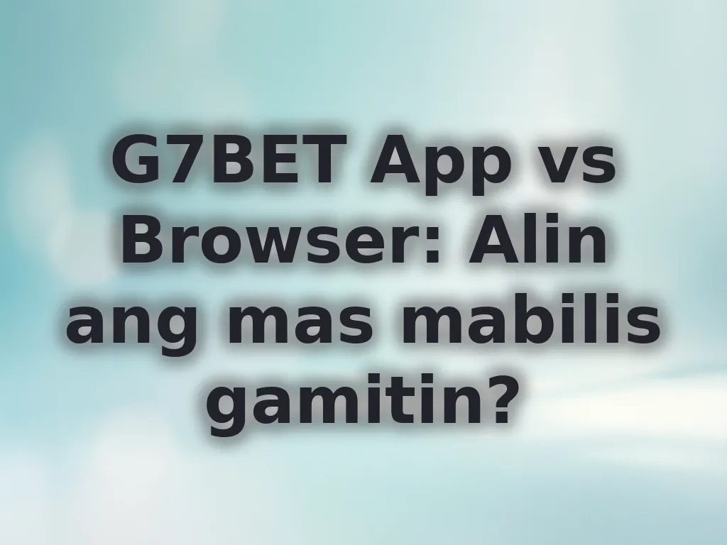 App vs Browser